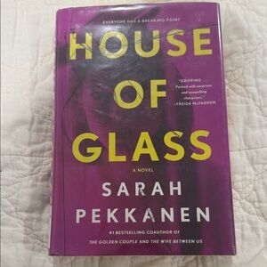 House of Glass by Sarah Pekkanen Hardcover